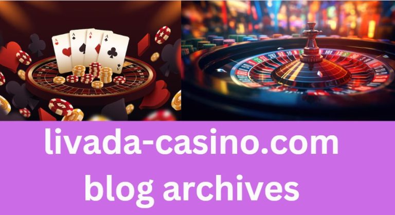 Livada-Casino.com Blog Archives