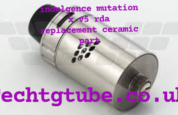 indulgence mutation x v5 rda replacement ceramic part