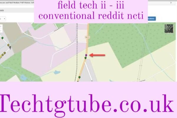field tech ii - iii conventional reddit ncti