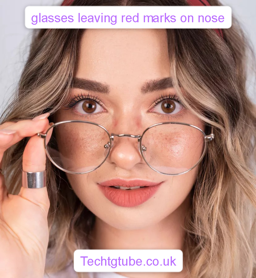 glasses leaving red marks on nose